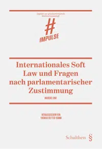 Mareike Sinz Internationales Soft Law und Fragen nach parlamentarischer Zustimmung