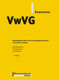 René Wiederkehr / Christian Meyer / Anna Böhme Kommentar VwVG