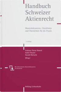 Fabiana Theus Simoni / Isabel Hauser / Harald Bärtschi
Handbuch Schweizer Aktiengesellschaft