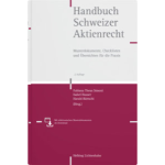 Fabiana Theus Simoni / Isabel Hauser / Harald Bärtschi Handbuch Schweizer Aktiengesellschaft