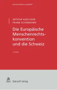 Europäische Menschenrechtskonvention und die Schweiz