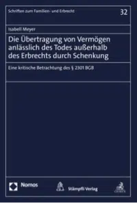 Übertragung von Vermögen anlässlich des Todes ausserhalb des Erbrechts durch Schenkung