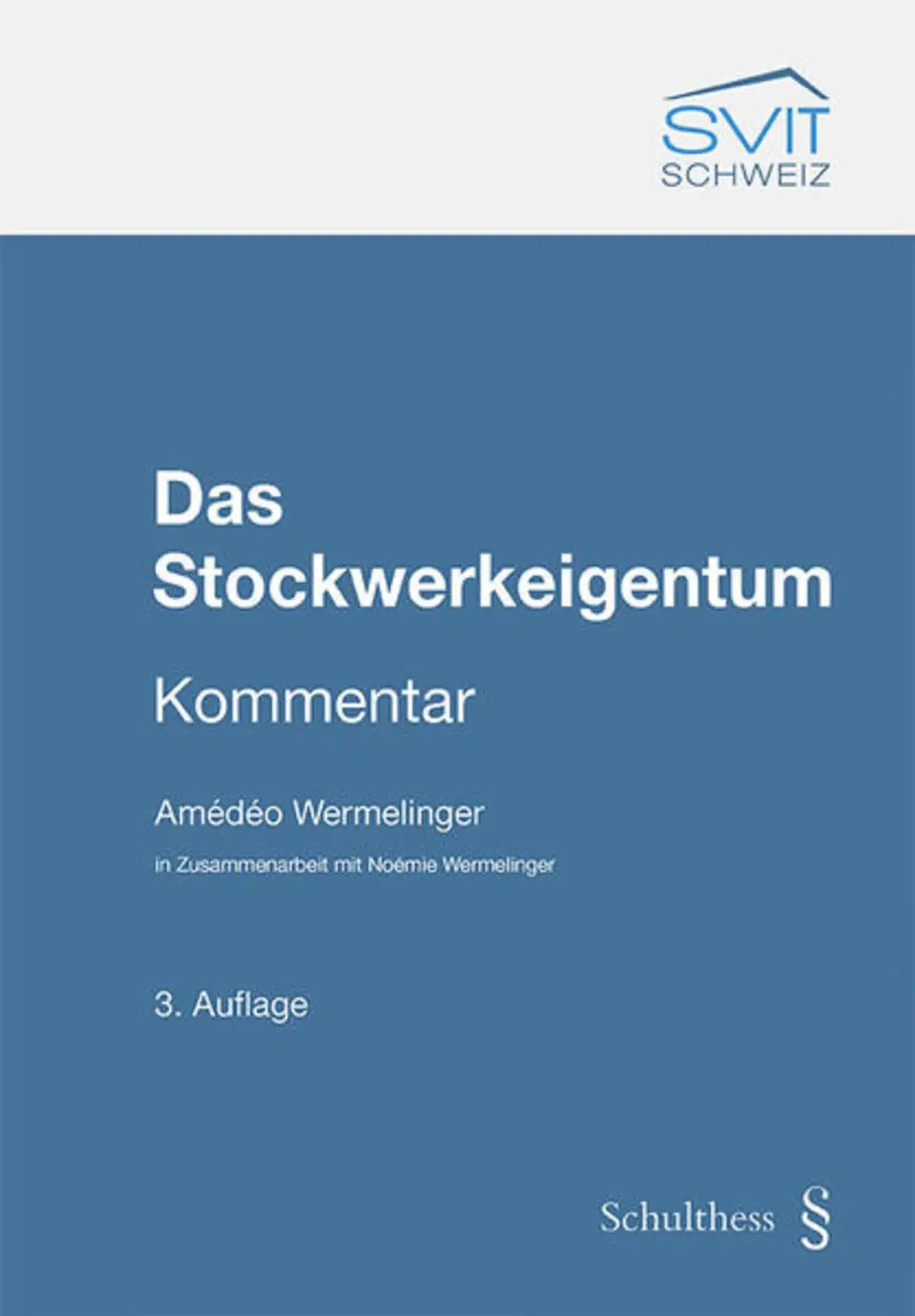 Amédéo Wermelinger das Stockwerkeigentum