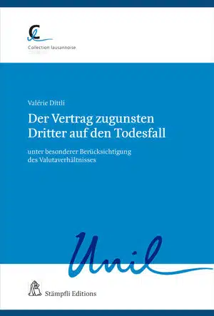 Valérie Dittli: Der Vertrag zugunsten Dritter auf den Todesfall