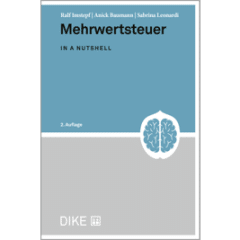 Ralf Imstepf / Anick Baumann / Sabrina Leonardi: Mehrwertsteuer IN A NUTSHELL