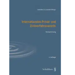 Leander D. Loacker (Hrsg.): Internationales Privat- und Zivilverfahrensrecht