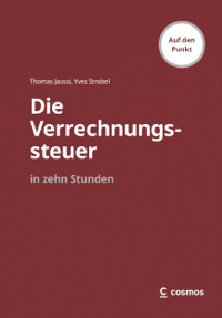 Jaussi Thomas / Strobel Yves: Die Verrechnungssteuer, in zehn Stunden