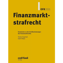 Thomas Fingerhuth (Hrsg.): Finanzmarktstrafrecht