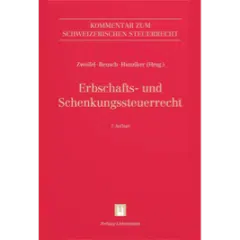Martin Zweifel / Michael Beusch / Silvia Hunziker: Kommentar zum Schweizerischen Steuerrecht: Erbschafts- und Schenkungssteuerrecht