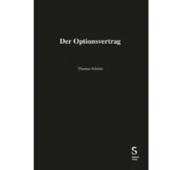Thomas Schmid: Der Optionsvertrag